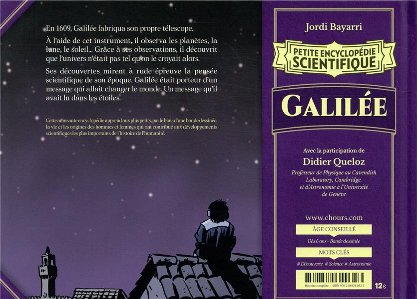 Petite encyclopédie scientifique - Galilee: Le messager des étoiles Broché – Illustré, 10 octobre 2018